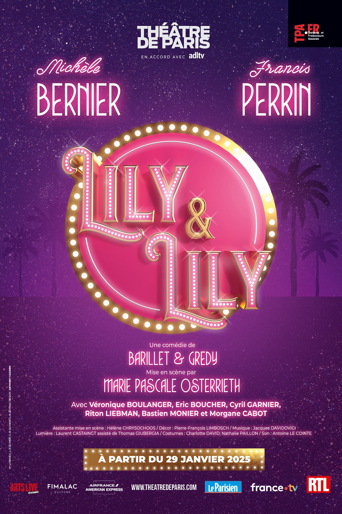 Lily et Lily Théâtre de Paris et tournée avec Michèle Bernier et Francis Perrin