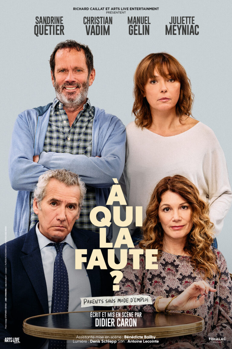 À qui la faute ? affiche de tournée